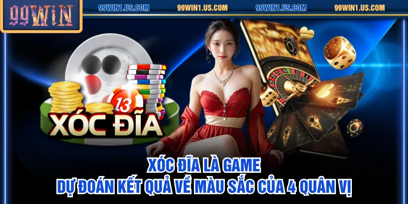 Xóc Đĩa là game dự đoán kết quả về màu sắc của 4 quân vị