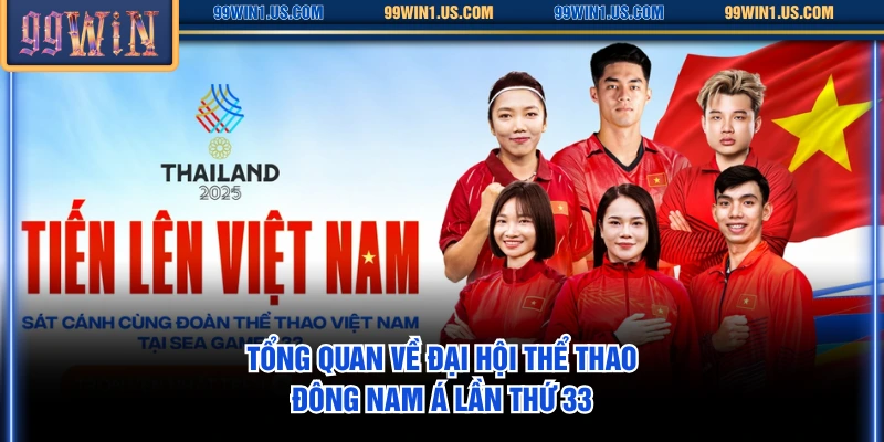 Tổng quan về Đại hội thể thao Đông Nam Á lần thứ 33
